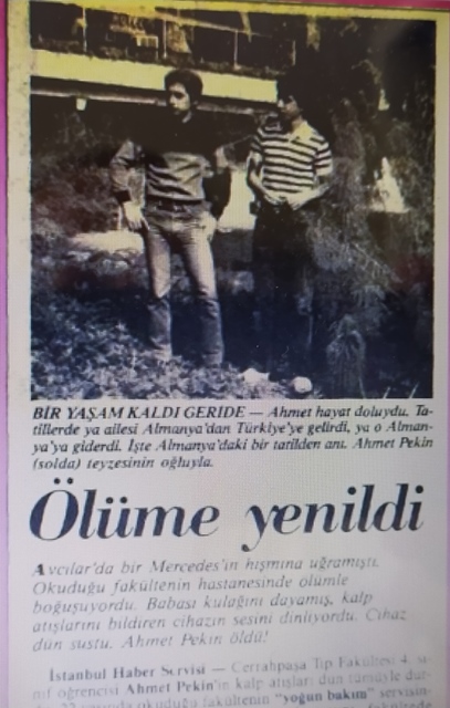 Cerrahpaşa Tıp Fakültesi 4. sınıf  öğrencisi Ahmet Pekin’in, Yalçın Çakır imzalı acı haberi (Cumhuriyet, 10 Temmuz 1985) 