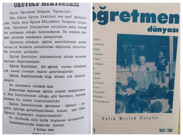 Adana Eğitim Enstitüsü öğrencisi Aydın Karataş’ın 3 Şubat 1980 tarihli mektubu, Öğretmen Dünyası’nın Mart 1980 sayısında yayımlanmıştı. 