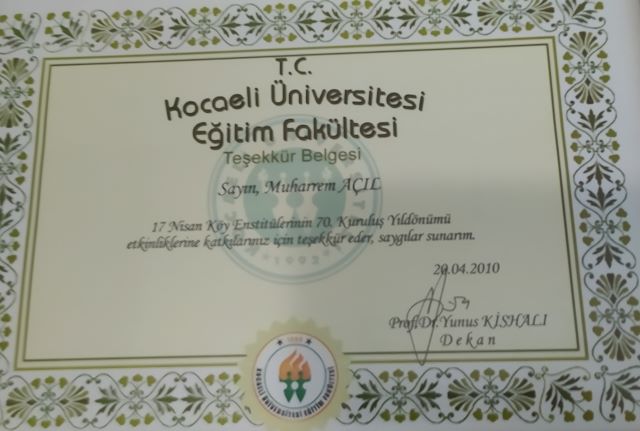 Muharrem Açıl adına düzenlenmiş, Kocaeli Üniversitesi Eğitim Fakültesi Dekanı Prof. Dr. Yunus Kishalı  imzalı, 20 Nisan 2010 tarihli  Teşekkür Belgesi 
