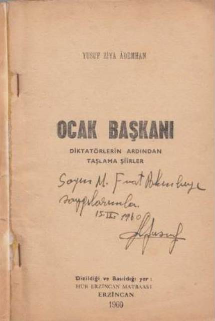 Yusuf Ziya Ademhan, Ocak Başkanı (Diktatörlerin Ardından Taşlama Şiirler, Hür Erzincan Matbaası, 1960